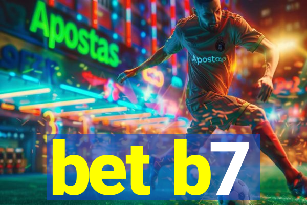 bet b7